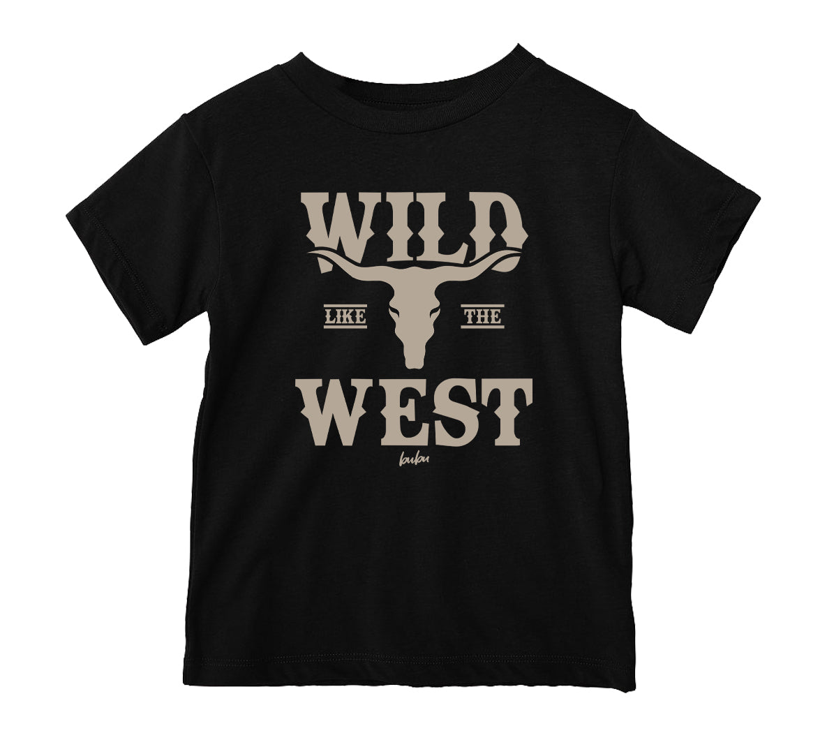 WILD LIKE THE WEST T-shirt – Bubu